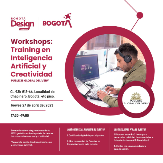 Workshop 'Training en Inteligencia Artificial y Creatividad', ofrecido por Publicis Global Delivery. Se realizará el jueves 27 de abril en la calle 93B #13-44, 4to. piso, Bogotá, de 5:30 pm a 7 pm. Imagen: cortesía BDF.
